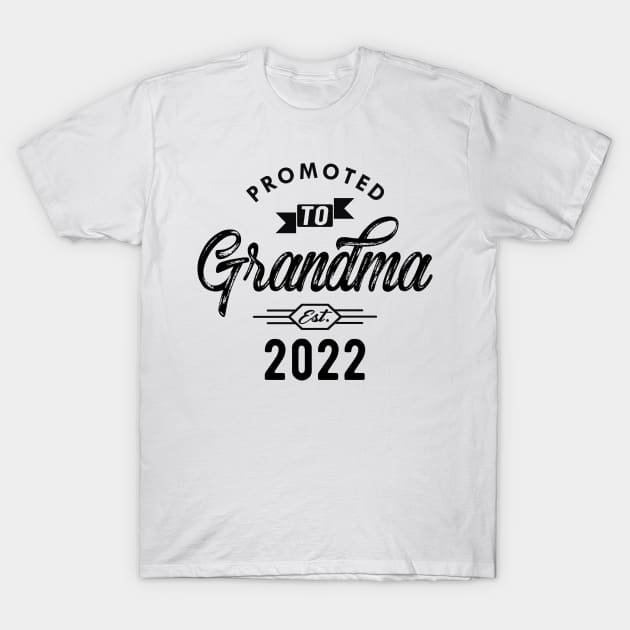 New Grandma - Promoted to grandma est. 2022 T-Shirt by KC Happy Shop